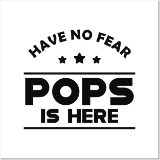 Pops - Have no fear pops is here Posters and Art